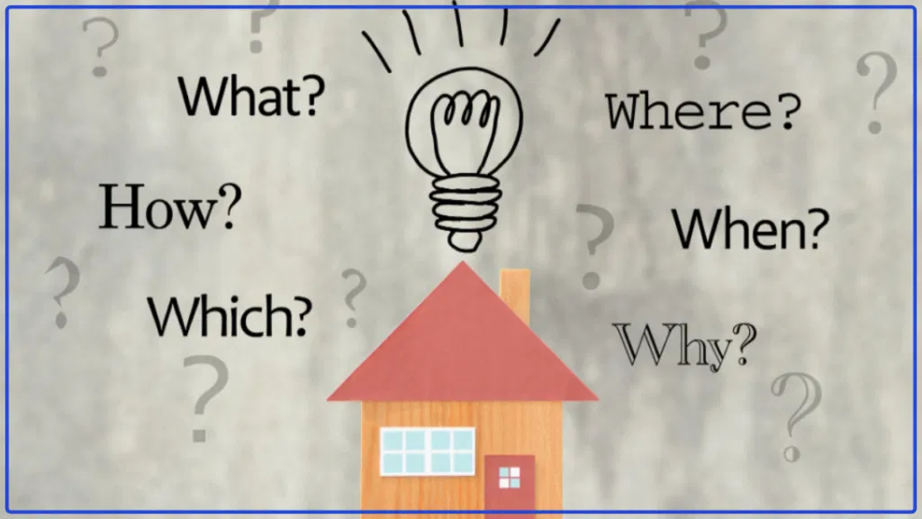 what, why, when, real estate questions